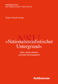 "Nationalsozialistischer Untergrund" : zehn Jahre danach und kein Schlussstrich