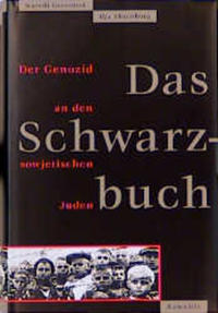˜Dasœ Schwarzbuch : der Genozid an den sowjetischen Juden