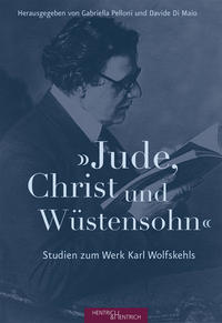 „Jude, Christ und Wüstensohn“ : Studien zum Werk Karl Wolfskehls