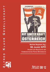 90 Jahre KPÖ : Studien zur Geschichte der Kommunistischen Partei Österreichs