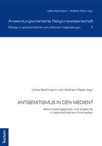 Antisemitismus in den Medien? : Beschneidungspraxis und Israelkritik in österreichischen Printmedien