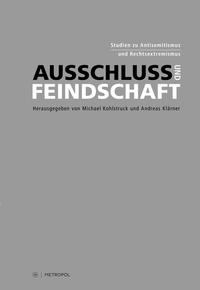Ausschluss und Feindschaft : Studien zu Antisemitismus und Rechtsextremismus ; Rainer Erb zum 65. Geburtstag