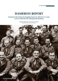 Dameron Report : Bericht des War Crimes Investigating Teams No. 6824 der U.S. Army vom 17.7.1945 über die Tötungsanstalt Hartheim