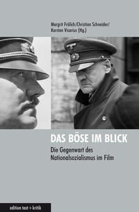 Das Böse im Blick : die Gegenwart des Nationalsozialismus im Film