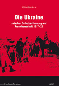Das Deutsche Reich und Österreich-Ungarn als Besatzer der Ukraine 1918
