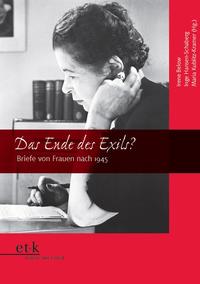 Das Ende des Exils? : Briefe von Frauen nach 1945