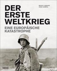 Der Erste Weltkrieg : eine europäische Katastrophe
