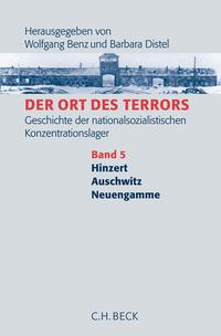 Der Ort des Terrors. Band 5, Hinzert, Auschwitz, Neuengamme