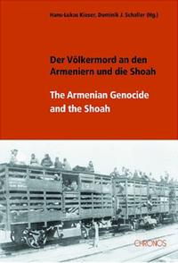 Der Völkermord an den Armeniern und die Shoah :  = The Armenian genocide and the Shoah