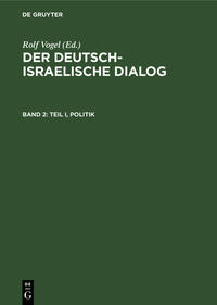 Der deutsch-israelische Dialog. Band 2 : Teil 1. Politik