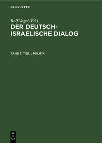 Der deutsch-israelische Dialog. Band 3 : Teil 1. Politik