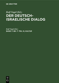 Der deutsch-israelische Dialog. Band 7 : Teil 3. Kultur