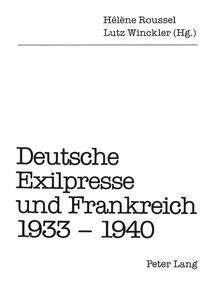 Deutsche Exilpresse und Frankreich : 1933 - 1940