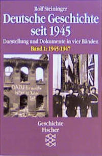 Deutsche Geschichte seit 1945. 1. 1945-1947
