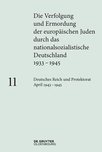 Deutsches Reich und Protektorat Böhmen und Mähren : April 1943-1945