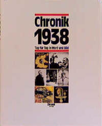 Die Chronik-Bibliothek des 20. Jahrhunderts. 1938. Chronik 1938