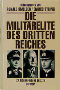 Die Militärelite des Dritten Reiches : 27 biographische Skizzen