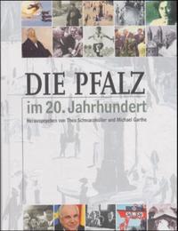 Die Pfalz im 20. Jahrhundert