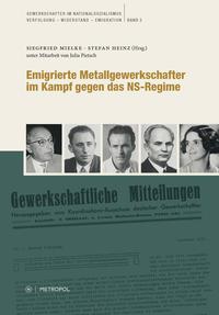 Emigrierte Metallgewerkschafter im Kampf gegen das NS-Regime