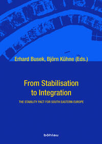 From stabilisation to integration : the stability pact for South Eastern Europe