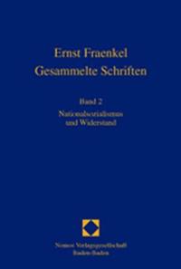 Gesammelte Schriften. Bd. 2. Nationalsozialismus und Widerstand / hrsg. von Alexander v. Brünneck ..