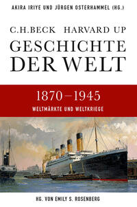 Geschichte der Welt : 1870 - 1945. Bd. 5. Weltmärkte und Weltkriege