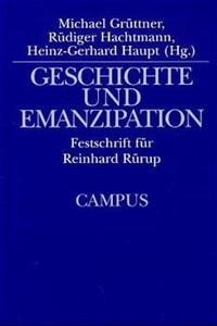 Geschichte und Emanzipation : Festschrift für Reinhard Rürup