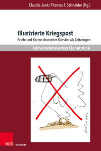 Illustrierte Kriegspost : Briefe und Karten deutscher Künstler als Zeitzeugen