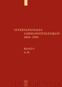 Internationales Germanistenlexikon 1800 - 1950