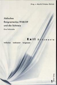 Jüdisches Emigrantenlos 1938/39 und die Schweiz : eine Fallstudie