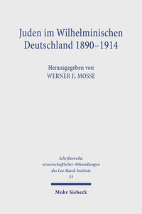 Juden im Wilhelminischen Deutschland : 1890 - 1914 ; ein Sammelband