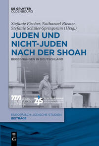 Juden und Nichtjuden nach der Shoah : Begegnungen in Deutschland