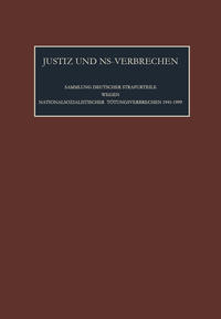 Justiz und NS-Verbrechen. 42, Die vom 04.06.1976 bis zum 20.04.1979 ergangenen Strafurteile, lfd. Nr. 834 - 853