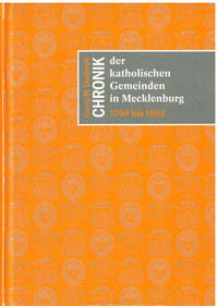 Kirche unter Diktaturen : 1709 bis 1961. Bd. 2. Chronik der katholischen Gemeinden in Mecklenburg