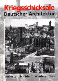 Kriegsschicksale Deutscher Architektur : Verluste - Schäden - Wiederaufbau ; eine Dokumentation für das Gebiet der Bundesrepublik Deutschland. 2. Süd