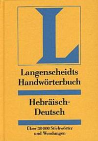 Langenscheidts Handwörterbuch : Hebräisch-Deutsch, Deutsch-Hebräisch. 1. Hebräisch-Deutsch
