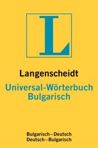 Langenscheidts Universal-Wörterbuch Bulgarisch : bulgarisch - deutsch, deutsch - bulgarisch