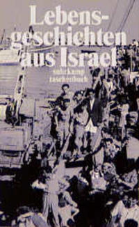 Lebensgeschichten aus Israel : zwölf Gespräche