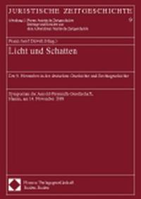 Licht und Schatten : der 9. November in der deutschen Geschichte und Rechtsgeschichte ; Symposium der Arnold-Freymuth-Gesellschaft, Hamm, am 14. November 1999