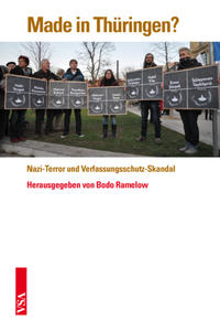 Made in Thüringen? : Nazi-Terror und Verfassungsschutz-Skandal