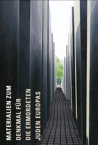 Materialien zum Denkmal für die ermordeten Juden Europas