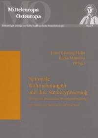 Nationale Wahrnehmungen und ihre Stereotypisierung : Beiträge zur historischen Stereotypenforschung