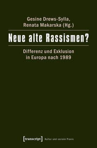 Neue alte Rassismen? : Differenz und Exklusion in Europa nach 1989