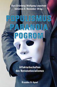 Populismus, Paranoia, Pogrom : Affekterbschaften des Nationalsozialismus