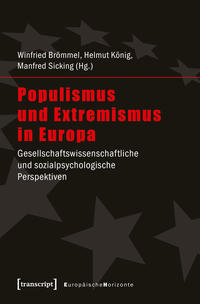 Populismus und Extremismus in Europa : gesellschaftswissenschaftliche und sozialpsychologische Perspektiven