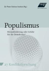 Populismus. Herausforderung oder Gefahr für die Demokratie?