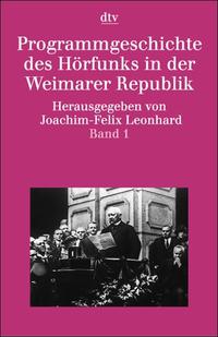 Programmgeschichte des Hörfunks in der Weimarer Republik. 1