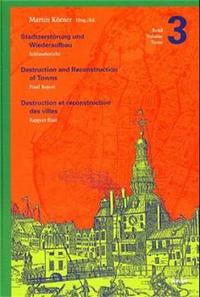 Stadtzerstörung und Wiederaufbau = Destruction and reconstruction of towns. Schlussbericht / Niklaus Bartlome ... Red