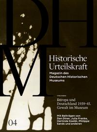 Titelthema: Europa und Deutschland 1939-45 : Gewalt im Museum