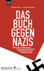 ˜Dasœ Buch gegen Nazis : Rechtsextremismus - was man wissen muss, und wie man sich wehren kann; [ein Projekt von DIE Zeit und der Bundeszentrale für Politische Bildung]